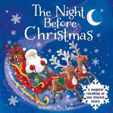 The Magic of The Night Before Christmas: A Holiday Tale to Capture Your Imagination