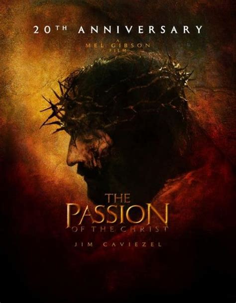 the passion of the christ 20th anniversary