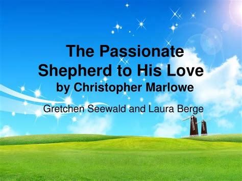the passionate shepherd to his love ppt