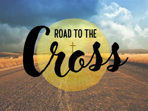 the road to the cross sermon series