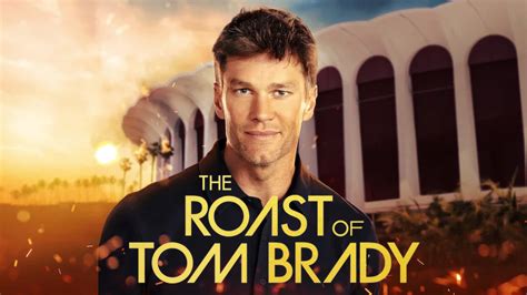 the roast of tom brady full