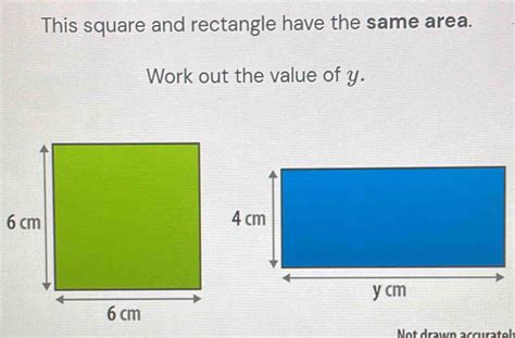 The Square And Rectangle Have Same Area