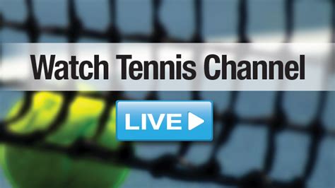 the tennis channel live stream 123 tv now