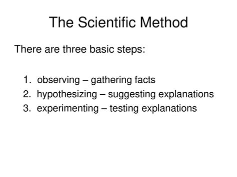 the three main components of the scientific method are hypothesizing and experimenting