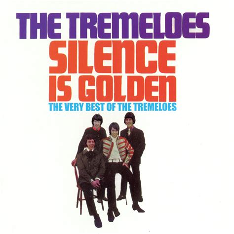 the tremeloes silence is golden lyrics