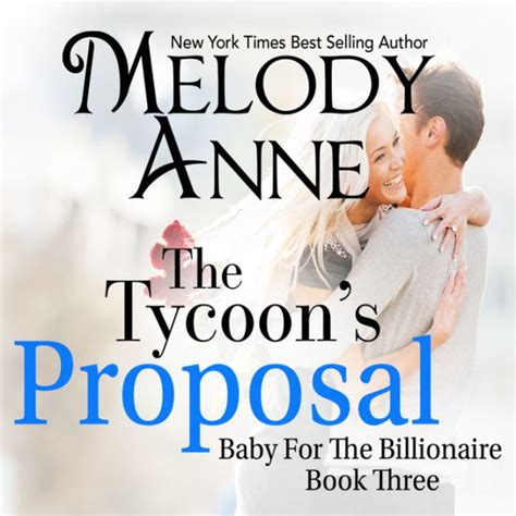 the tycoon's proposal melody anne