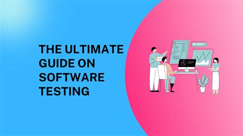 Software Testing: The Cyber Guard's Ultimate Guide to a Secure Digital Realm