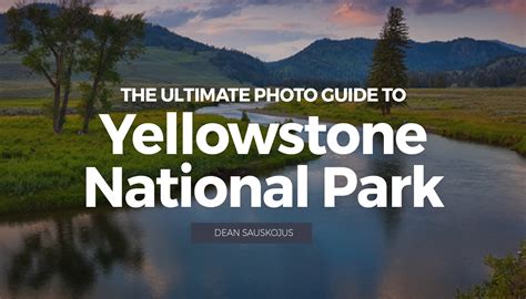 the ultimate guide to yellowstone park