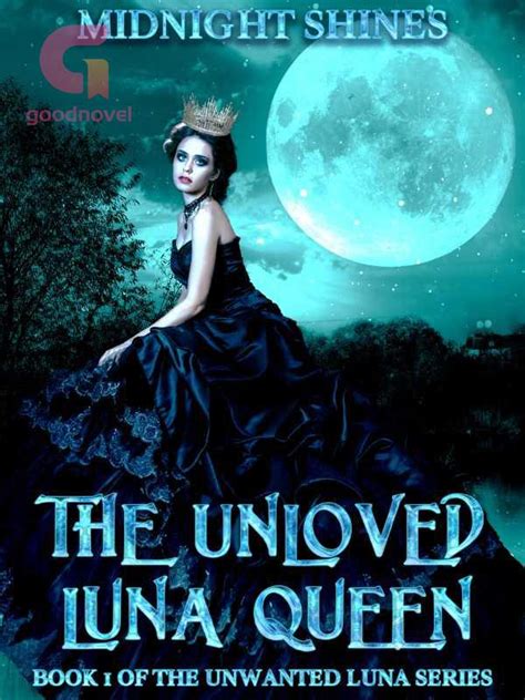 the unloved luna queen