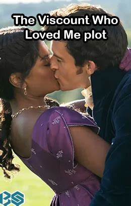 The Viscount Who Loved Me Plot