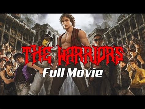 the warriors full movie youtube