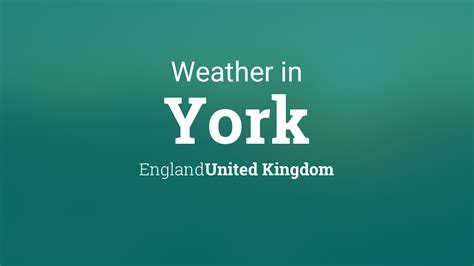 the weather in york