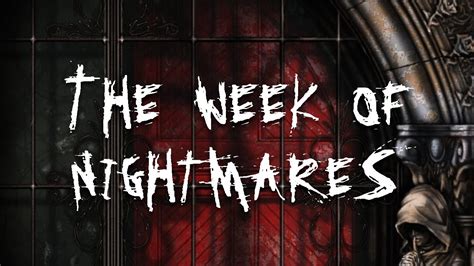 the week of nightmares
