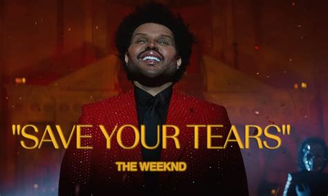the weeknd save your tears youtube