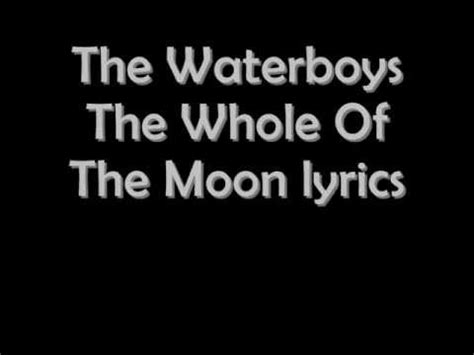 the whole of the moon lyrics