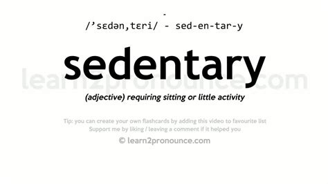 the word sedentary means