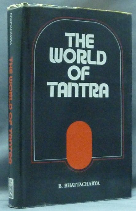the world of tantra by b bhattacharya