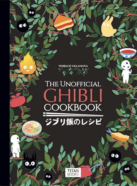 The Unofficial Studio Ghibli Cookbook Ghibli Museum Store