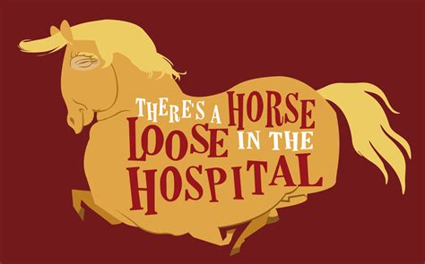 there is a horse loose in the hospital