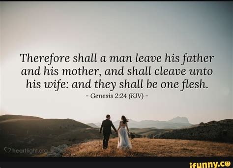 therefore shall a man leave his