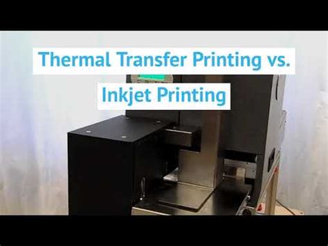 Thermal Transfer Vs Inkjet