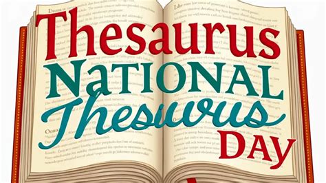 Celebrating Thesaurus Day with Synonyms and Word Alternatives