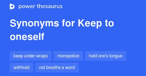 Thesaurus Keep To Oneself