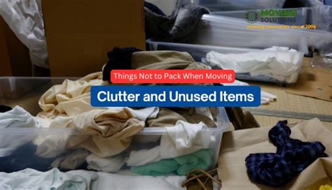 Things Not To Pack When Moving