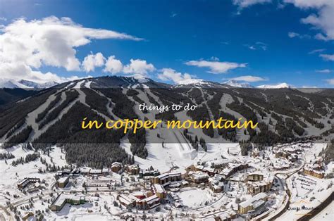 things to do at copper mountain