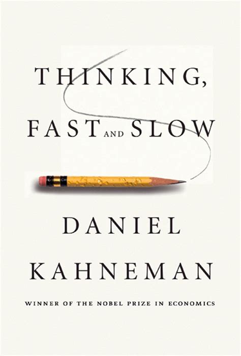 think fast and slow by daniel kahneman