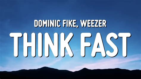 think fast dominic fike lyrics