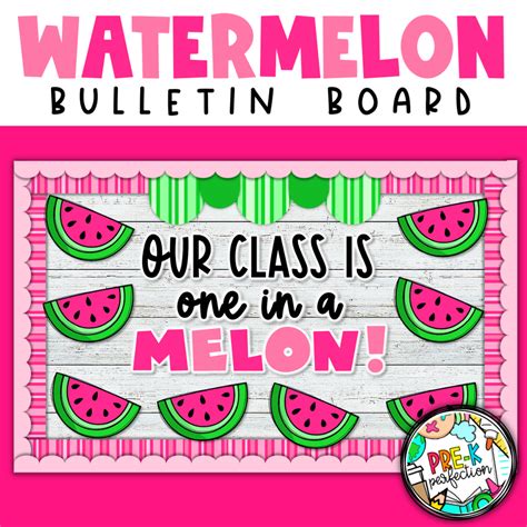 This Class Is One In A Melon Bulletin Board