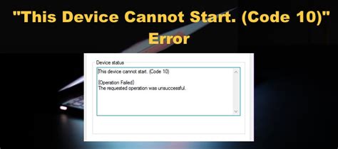 This Device Cannot Start. (Code 10) Status_Device_Data_Error