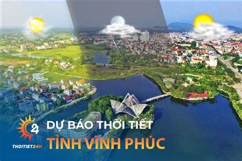 thoi tiet vinh phuc ngay mai