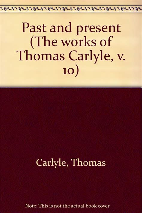 thomas carlyle past and present summary