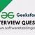 thoughtworks interview questions geeksforgeeks