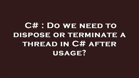 Thread C# Dispose