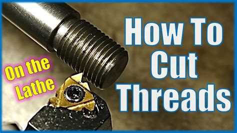 Thread Cutting Methods In Lathe