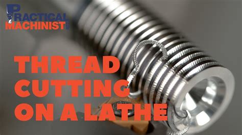Thread Cutting Procedure On Lathe