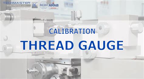 Thread Gauge Calibration