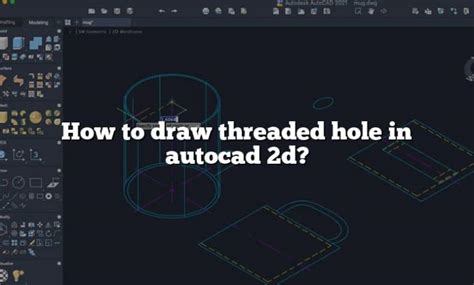Threaded Hole In Autocad