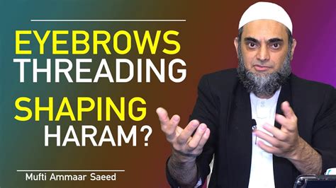 Threading Of Eyebrows In Islam