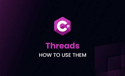 Threads C# How To Use