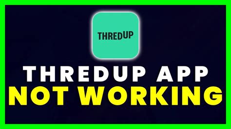 Thredup App Not Working