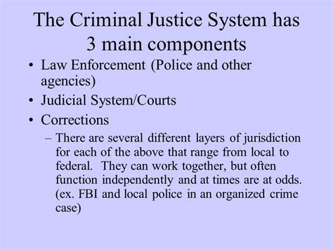 three basic component agencies of the criminal justice system