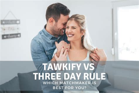 Three Day Rule Vs Tawkify