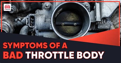 Throttle Body Symptoms And Problems