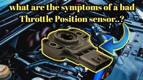 throttle control sensor symptoms