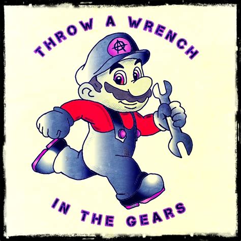 Throw A Wrench In The Cog