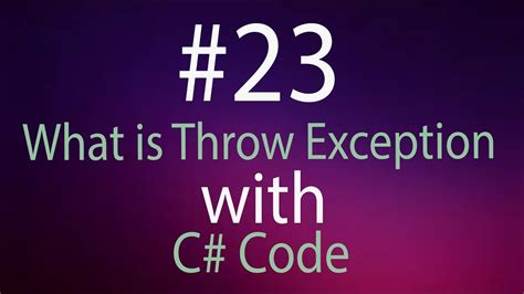 Throw An Exception In C#